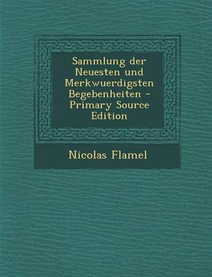 Book cover for Sammlung Der Neuesten Und Merkwuerdigsten Begebenheiten