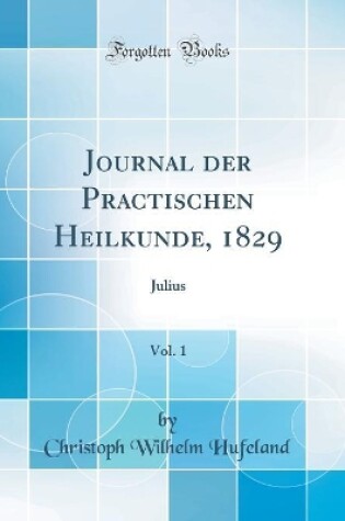 Cover of Journal Der Practischen Heilkunde, 1829, Vol. 1