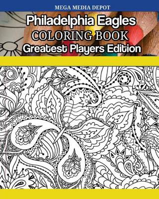 Book cover for Philadelphia Eagles Coloring Book Greatest Players Edition