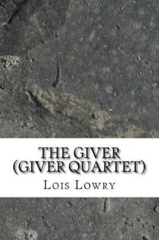 Cover of The Giver (Giver Quartet)