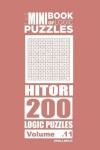 Book cover for The Mini Book of Logic Puzzles - Hitori 200 (Volume 11)