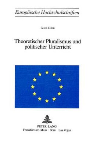 Cover of Theoretischer Pluralismus Und Politischer Unterricht