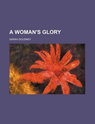 Book cover for A Woman's Glory