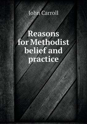 Book cover for Reasons for Methodist belief and practice