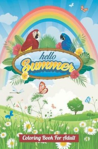 Cover of Hello summer coloring book for adult