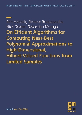 Cover of On Efficient Algorithms for Computing Near-Best Polynomial Approximations to High-Dimensional, Hilbert-Valued Functions from Limited Samples