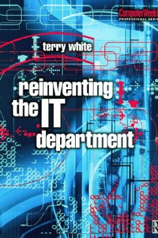 Cover of Reinventing the IT Department