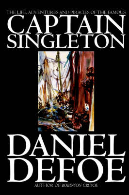 Book cover for The Life, Adventures and Piracies of the Famous Captain Singleton by Daniel Defoe, Fiction, Classics, Action & Adventure
