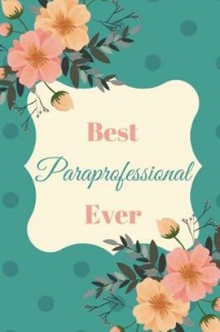 Cover of Best Paraprofessional Ever Tor