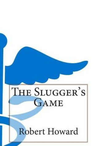 Cover of The Slugger's Game