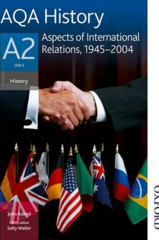 Cover of AQA History A2 Unit 3 Aspects of International Relations, 1945-2004