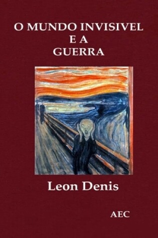 Cover of O Mundo Invis�vel e a Guerra