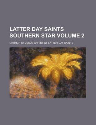 Book cover for Latter Day Saints Southern Star Volume 2