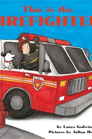 Cover of This is the Firefighter