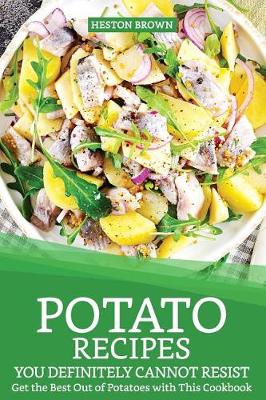 Book cover for Potato Recipes You Definitely Cannot Resist