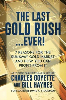 Cover of The Last Gold Rush...Ever!
