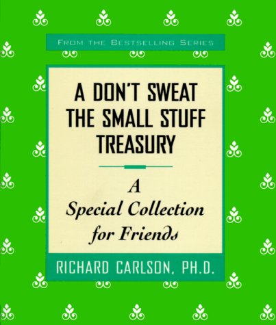 Book cover for A Don't Sweat the Small Stuff: a Special Collection for Friends