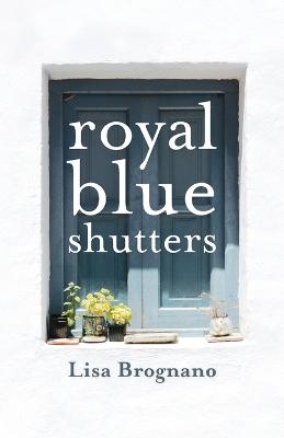 Book cover for Royal Blue Shutters