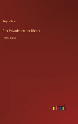 Book cover for Das Privatleben der Römer