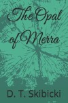 Book cover for The Opal of Merra