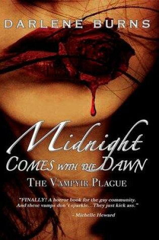 Cover of Midnight Comes with the Dawn: The Vampyir Plague