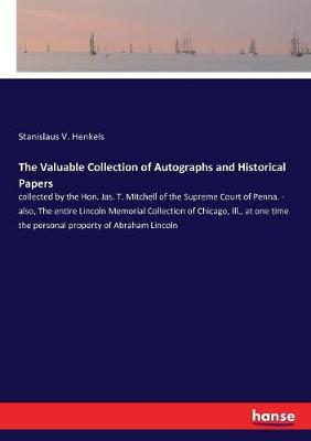 Book cover for The Valuable Collection of Autographs and Historical Papers