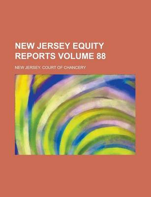 Book cover for New Jersey Equity Reports Volume 88