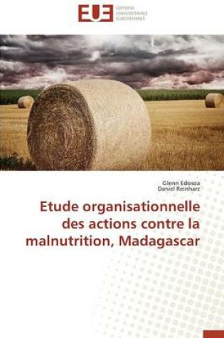 Cover of Etude Organisationnelle Des Actions Contre La Malnutrition, Madagascar