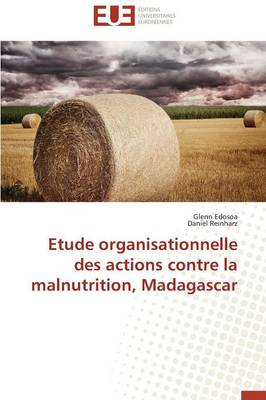 Cover of Etude Organisationnelle Des Actions Contre La Malnutrition, Madagascar