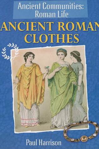 Cover of Ancient Roman Clothes