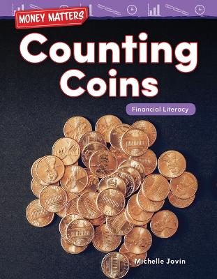 Cover of Money Matters: Counting Coins: Financial Literacy