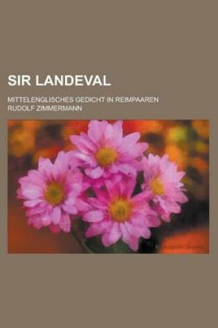 Cover of Sir Landeval; Mittelenglisches Gedicht in Reimpaaren