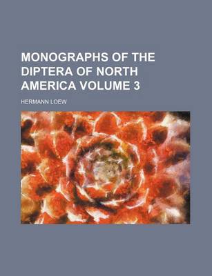 Book cover for Monographs of the Diptera of North America Volume 3