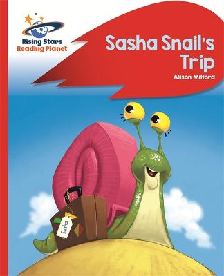 Cover of Reading Planet - Sasha Snail's Trip - Red B: Rocket Phonics