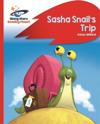 Book cover for Reading Planet - Sasha Snail's Trip - Red B: Rocket Phonics