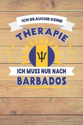 Cover of Ich Brauche Keine Therapie Ich Muss Nur Nach Barbados