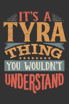 Book cover for Its A Tyra Thing You Wouldnt Understand