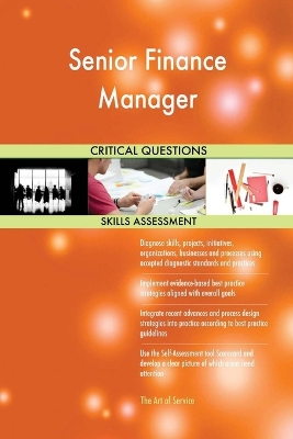 Book cover for Senior Finance Manager Critical Questions Skills Assessment