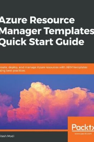 Cover of Azure Resource Manager Templates Quick Start Guide