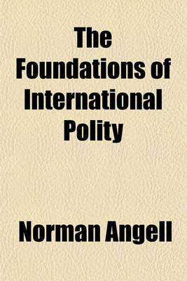 Book cover for The Foundations of International Polity