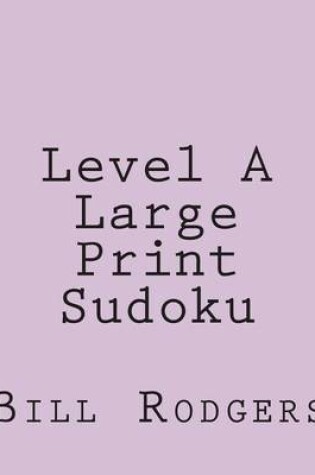 Cover of Level A Large Print Sudoku
