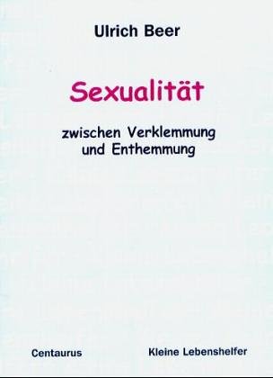 Book cover for Sexualität - zwischen Verklemmung und Enthemmung