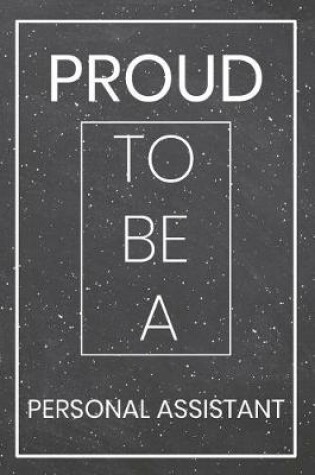 Cover of Proud To Be A Personal Assistant