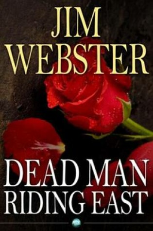 Cover of Dead Man Riding East