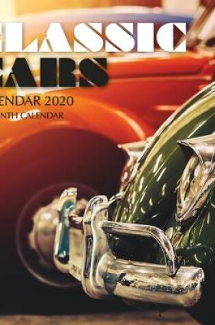 Cover of Classic Cars Calendar 2020