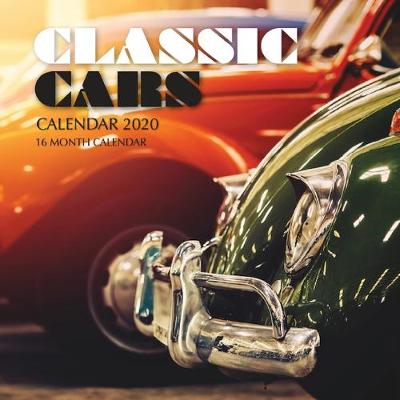 Book cover for Classic Cars Calendar 2020