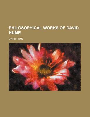 Book cover for Philosophical Works of David Hume (Volume 4)