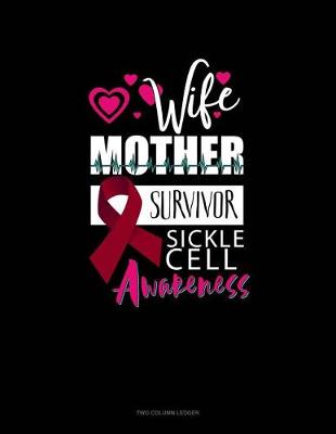 Book cover for Wife, Mother, Survivor - Sickle Cell Awareness