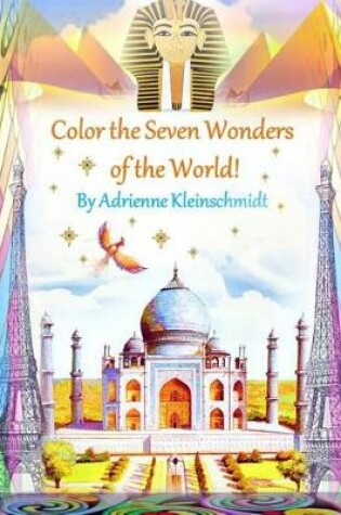 Cover of Color the Seven Wonders of the World!