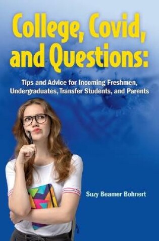 Cover of College, Covid, and Questions